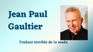 Lee más sobre el artículo Grandes Diseñadores: Jean Paul Gaultier, l’enfant terrible de la moda