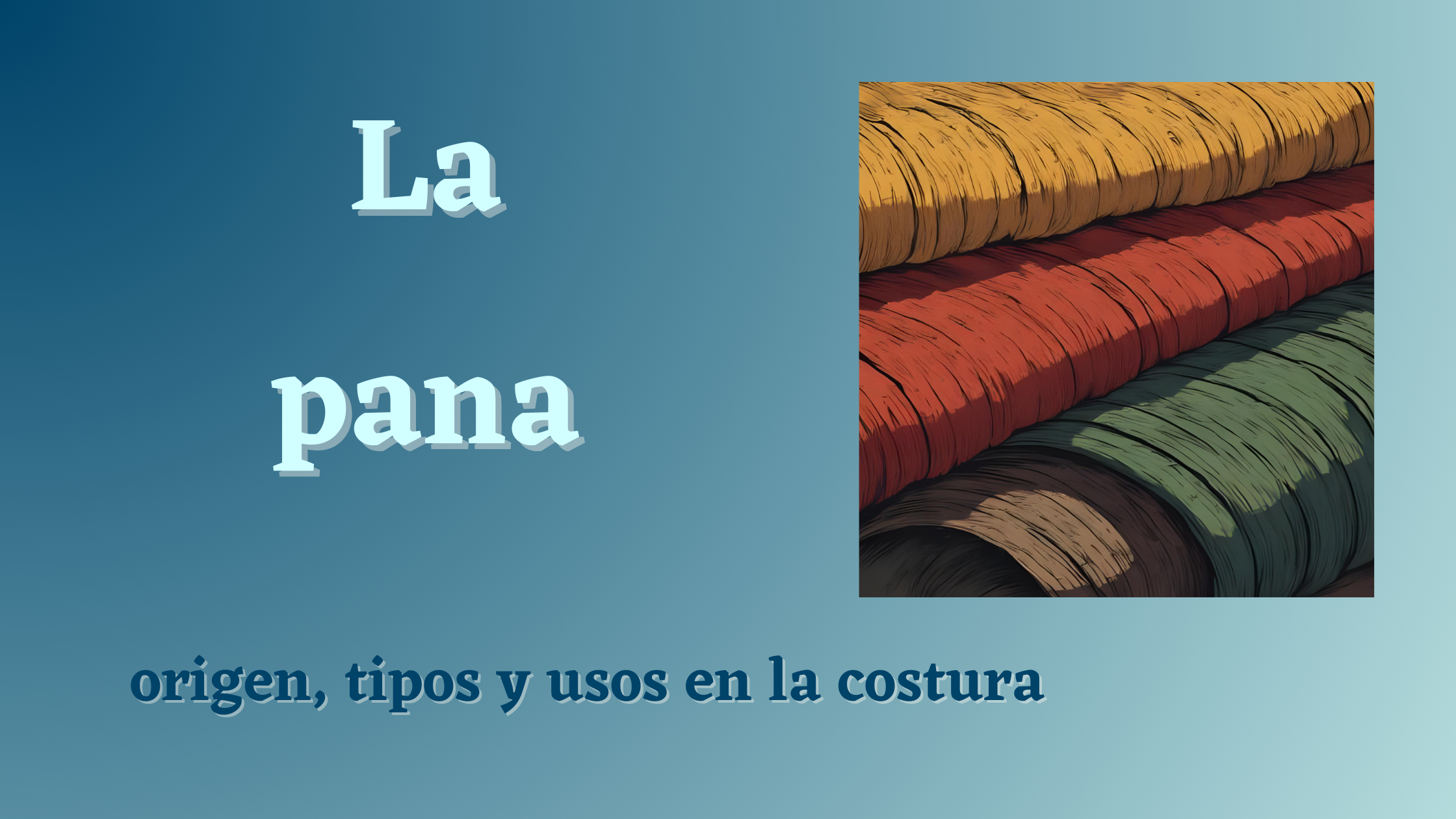 En este momento estás viendo Tela de pana: origen, tipos y usos en costura